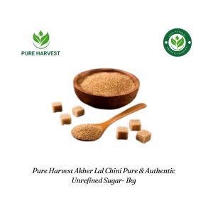 Pure Harvest Akher Lal Chini Pure & Authentic Unrefined Sugar- 1kg